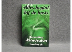 Alles begint bij de basis. Aanvulling mineralen werkboek